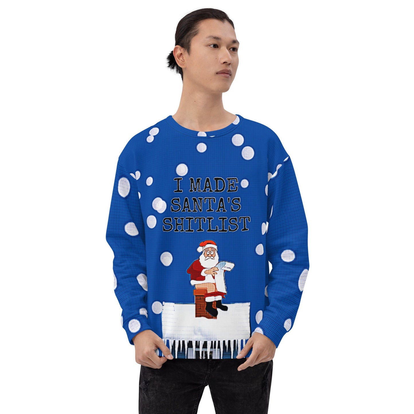 I Made Santa's Shitlist Novelty Unisex Ugly Christmas Sweatshirt